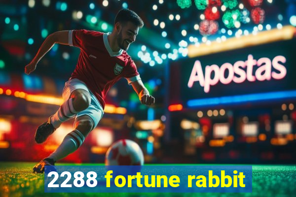 2288 fortune rabbit